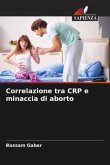 Correlazione tra CRP e minaccia di aborto