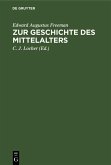 Zur Geschichte des Mittelalters (eBook, PDF)