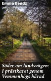 Söder om landsvägen: I prästkaret genom Vemmenhögs härad (eBook, ePUB)