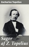 Sagor af Z. Topelius (eBook, ePUB)