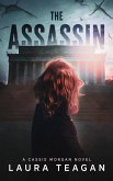 The Assassin (The Cassie Morgan Series) (eBook, ePUB) The Assassin (The Cassie Morgan Series) (eBook, ePUB)