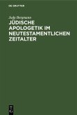 Jüdische Apologetik im neutestamentlichen Zeitalter (eBook, PDF)