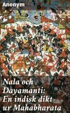 Nala och Dayamanti: En indisk dikt ur Mahabharata (eBook, ePUB)