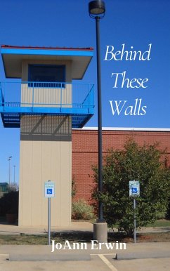 Behind These Walls (eBook, ePUB) - Erwin, Joann