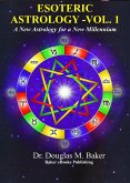 Esoteric Astrology - A New Astrology for a New Millennium (eBook, ePUB) Esoteric Astrology - A New Astrology for a New Millennium (eBook, ePUB)