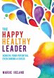 The Happy Healthy Leader - Bild 1