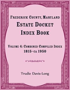 Cover Frederick County, Maryland Estate Docket Index Book, Volume 4