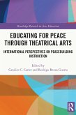 Educating for Peace through Theatrical Arts (eBook, ePUB)