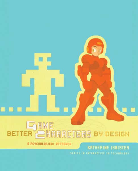 Better Game Characters by Design (eBook, ePUB)