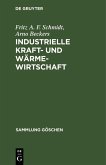 Industrielle Kraft- und Wärmewirtschaft (eBook, PDF)