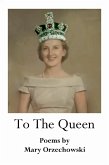 To The Queen (eBook, ePUB)