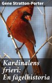 Kardinalens frieri: En fågelhistoria (eBook, ePUB)