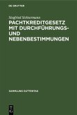Pachtkreditgesetz mit Durchführungs- und Nebenbestimmungen (eBook, PDF)