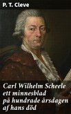 Carl Wilhelm Scheele ett minnesblad på hundrade årsdagen af hans död (eBook, ePUB)