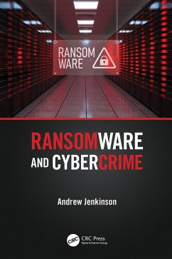 Ransomware and Cybercrime (eBook, PDF) - Jenkinson, Andrew