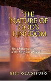 The Nature of God's Kingdom (eBook, ePUB) The Nature of God's Kingdom (eBook, ePUB)
