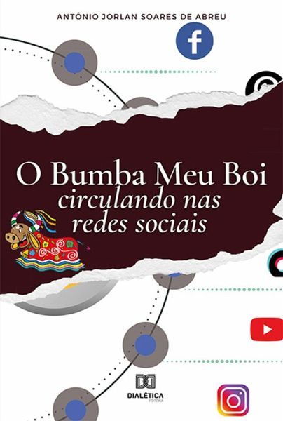 O Bumba Meu Boi circulando nas redes sociais (eBook, ePUB)