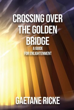 Crossing Over The Golden Bridge - Ricke, Gaetane