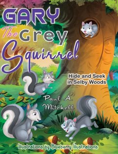 Gary the Grey Squirrel - Mitchell, Paul A.