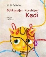 Gökkusagini Kovalayan Kedi - Özdem, Filiz