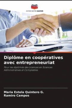 Diplôme en coopératives avec entrepreneuriat - Quintero G., Maria Estela;Campos, Ramiro