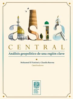 Asia Central. Análisis geopolítico de una región clave (eBook, ePUB) - El Yattioui, Mohamed; Barona, Claudia