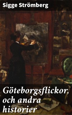 Göteborgsflickor, och andra historier (eBook, ePUB) - Strömberg, Sigge