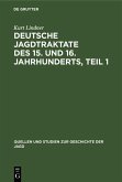 Deutsche Jagdtraktate des 15. und 16. Jahrhunderts, Teil 1 (eBook, PDF)