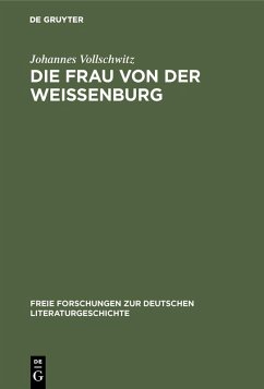 Die Frau von der Weißenburg (eBook, PDF) - Vollschwitz, Johannes