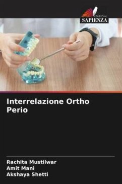 Interrelazione Ortho Perio - Mustilwar, Rachita;MANI, AMIT;Shetti, Akshaya