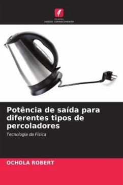 Potência de saída para diferentes tipos de percoladores - Robert, Ochola