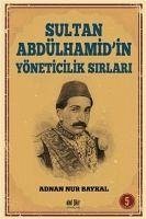 Sultan Abdülhamidin Yöneticilik Sirlari - Nur Baykal, Adnan