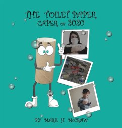 The Toilet Paper Caper of 2020 - McCraw, Mark H.