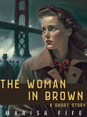 The Woman in Brown (eBook, ePUB) The Woman in Brown (eBook, ePUB)