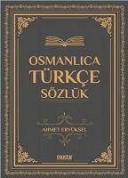 Osmanlica Türkce Sözlük - Eryüksel, Ahmet