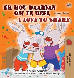 I Love to Share (Afrikaans English Bilingual Book for Kids) - Admont, Shelley; Books, Kidkiddos