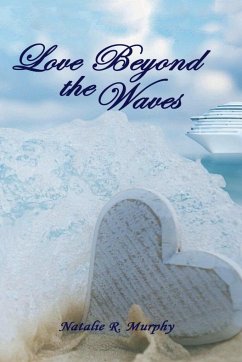 Love Beyond the Waves - Murphy, Natalie