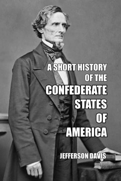 A Short History of the Confederate States of America - Davis, Jefferson