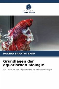 Grundlagen der aquatischen Biologie - Basu, Partha Sarathi