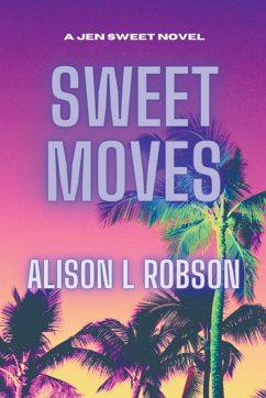 Sweet Moves - Robson, Alison L