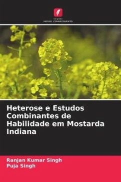 Heterose e Estudos Combinantes de Habilidade em Mostarda Indiana - Singh, Ranjan Kumar;Singh, Puja