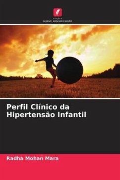 Perfil Clínico da Hipertensão Infantil - Mara, Radha Mohan