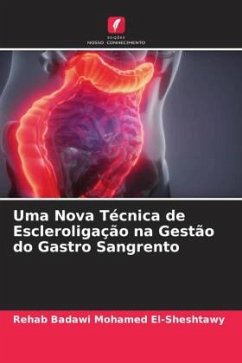 Uma Nova Técnica de Escleroligação na Gestão do Gastro Sangrento - El-Sheshtawy, Rehab Badawi Mohamed