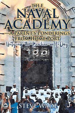 The Naval Academy - A Parent's Ponderings from Home Port