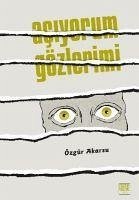 Aciyorum Gözlerimi - Akarsu, Özgür