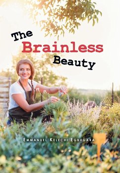 The Brainless Beauty - Emmanuel Kelechi Egbugara