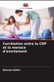 Corrélation entre la CRP et la menace d'avortement