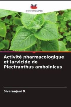 Activité pharmacologique et larvicide de Plectranthus amboinicus - D., Sivaranjani