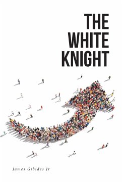 The White Knight - James Gibides, Jr.