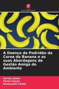 Cover A Doença da Podridão da Coroa da Banana e as suas Abordagens de Gestão Amiga do Ambiente